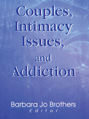 cover image of Couples, Intimacy Issues, and Addiction